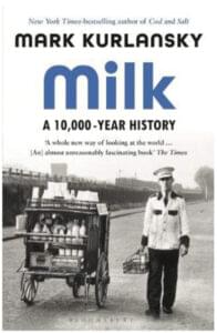Milk - A 10,000 Year History
